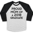 Proud Mom Of A 2018 Graduate Mama Graduation Baseball Raglan Shirt