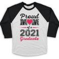 Proud Mom Of A 2021 Graduate Senior Graduation Baseball Raglan Shirt