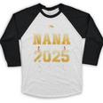 Proud Nana Of A Class Of 2025 Senior Graduation Baseball Raglan Shirt