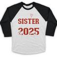 Proud Sister Of a Class Of 2025 Graduate For Graduation Baseball Raglan Shirt