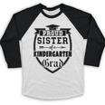 Proud Sister Of a Kindergarten Grad Graduation Shirt Baseball Raglan Shirt