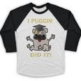 I Puggin' Did It Best Men Women Graduation T-Shirt Baseball Raglan Shirt