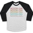 Retro Vintage Nostalgia Baseball Raglan Shirt Retro Vintage Nostalgia Baseball Raglan Shirt