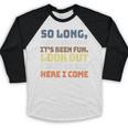 So Long Kindergarten Preschool Graduation First Grade Baseball Raglan Shirt