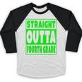 Straight Outta Fourth Grade Graduation Class Baseball Raglan Shirt