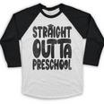 Straight Outta Preschool Graduation Cap Gown 2022 Cute Baseball Raglan Shirt