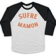 Another Sufre Mamon 80's Spanish Nostalgia Premium Tri-Blend Baseball Raglan Shirt Another Sufre Mamon 80's Spanish Nostalgia Premium Tri-Blend Baseball Raglan Shirt