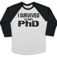 I Survived My Dad's PhD Graduation Baseball Raglan Shirt