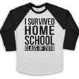 I Survived Home School Class Of 2018 Graduation Baseball Raglan Shirt
