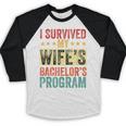 i Survived My Wife Bachelor's Degree Wife Graduation Baseball Raglan Shirt