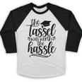 The Tassel Was Worth The Hassle Graduation Baseball Raglan Shirt