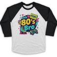 Vintage 80s Bro Eighties Party Costume 80s Nostalgia Baseball Raglan Shirt