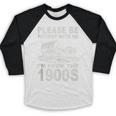 Vintage Please Be Patient I'm From The 1900s Saying Humor Baseball Raglan Shirt