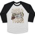 Vintage Please Be Patient With Me I'm From The 1900s Train Baseball Raglan Shirt