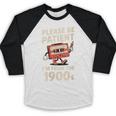 Women's Please Be Patient I'm From The 1900s Vintage Men Women Baseball Raglan Shirt