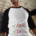 AKA Doctor Medical Worker Appreciation Graduation Baseball Raglan Shirt