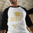 Back To School My Sister Did It Graduation Proud Sister Graduated Female X-Small Baseball Raglan Shirt