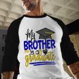 My Brother Is A Graduate Shirt Matching Family Graduation Baseball Raglan Shirt