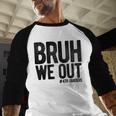 Bruh We Out 4th Graders Fourth Grade Graduation Class 2026 Baseball Raglan Shirt