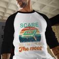 You Can't Scare Me I'm From The 1900s Retro Vintage Premium Tri-Blend Baseball Raglan Shirt