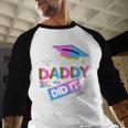My Daddy Did It Tee Graduation Graduated Dad Proud Children Baseball Raglan Shirt