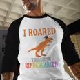 Dinosaur Graduation I Roared Through Kindergarten T-Shirt Baseball Raglan Shirt