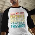 My Favorite Teacher Gave Me This School Graduation Student Baseball Raglan Shirt