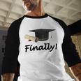 Finally I'm Graduate Graduation Baseball Raglan Shirt