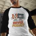 Never Forget Retro Old Technology Nostalgia Baseball Raglan Shirt Never Forget Retro Old Technology Nostalgia Baseball Raglan Shirt