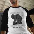 Graduation Apparel How To Eat Elephant One Bite At A Time Baseball Raglan Shirt
