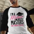GraduationShirt For Mom Mother With A Master's Degree Tee Baseball Raglan Shirt