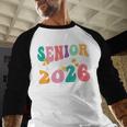 Groovy Senior Class Of 2026 My Last First Day Graduation 26 Baseball Raglan Shirt