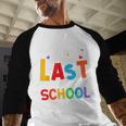 Happy Last Day Of School Teacher Women Student Graduation Baseball Raglan Shirt