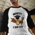 Hoot I Did It Grad Owl Holding Graduation Diploma Congrats Baseball Raglan Shirt