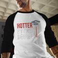 Hotter By One Degree Phd MBA College Graduation Baseball Raglan Shirt