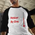 Now Hotter By One Degree Shirt Graduation For Her 2020 Baseball Raglan Shirt