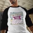 I'm From The 1900s Premium Baseball Raglan Shirt
