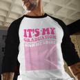 It's My Graduation Sign My Shirt Groovy Girls Graduation Baseball Raglan Shirt