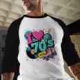 I Love The 70s Retro Cassette Roller Vinyl Disco Nostalgia Baseball Raglan Shirt