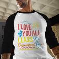 I Love You All Class Dismissed Teacher School Graduation Men Women Girls Kids Baseball Raglan Shirt