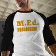 Master Graduation Completed Master Of Education Teacher Men Women Baseball Raglan Shirt