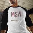 Master Social Worker MSW Graduation Social Work Student Baseball Raglan Shirt