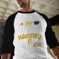 Masters Graduation My Daughter Mastered It Class Of 2025 Baseball Raglan Shirt