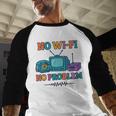 No Wi-Fi No Problem – Retro Dial Up Tech Nostalgia Baseball Raglan Shirt