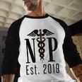Nurse Practitioner Graduation NP Est 2019 Shirt Baseball Raglan Shirt