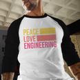 Peace Love Engineering Engineer School Graduation Retro Baseball Raglan Shirt