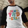 In My Phd Era Groovy Phd Graduation Future Doctor Baseball Raglan Shirt