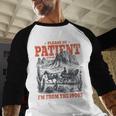 Please Be Patient With Me I'm From The 1900s 80s 90s Baseball Raglan Shirt