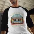 Please Be Patient With Me I'm From The 1900s Cassette Tape Baseball Raglan Shirt