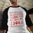Please Be Patient With Me I'm From The 1900s Cute Boho Mom Baseball Raglan Shirt